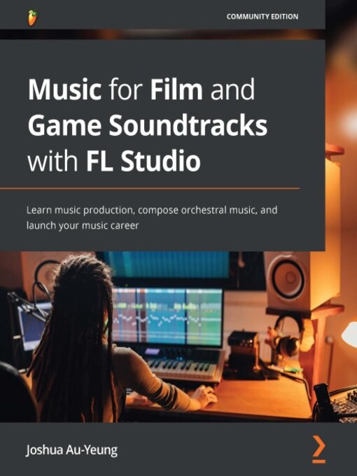 Cover image for Music for Film and Game Soundtracks with FL Studio